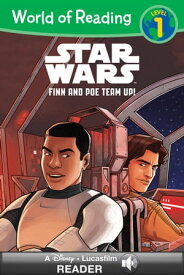 World of Reading Star Wars: Finn & Poe Team Up! A Star Wars Read Along (Level 1)【電子書籍】[ Lucasfilm Press ]