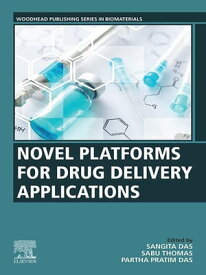 Novel Platforms for Drug Delivery Applications【電子書籍】