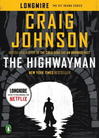The Highwayman A Longmire Story【電子書籍】[ Craig Johnson ]