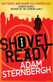 Shovel Ready【電子書籍】[ Adam Sternbergh ]