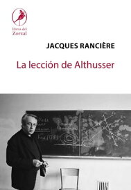 La lecci?n de Althusser【電子書籍】[ Jacques Ranci?re ]