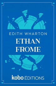 Ethan Frome【電子書籍】[ Edith Warton ]