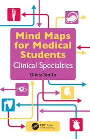 Mind Maps for Medical Students Clinical Specialties【電子書籍】[ Olivia Smith ]