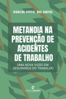 Metanoia na prevenção de acidentes de trabalho