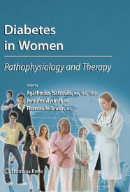 Diabetes in Women Pathophysiology and Therapy【電子書籍】