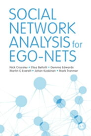 Social Network Analysis for Ego-Nets Social Network Analysis for Actor-Centred Networks【電子書籍】[ Elisa Bellotti ]