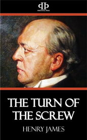 The Turn of the Screw【電子書籍】[ Henry James ]