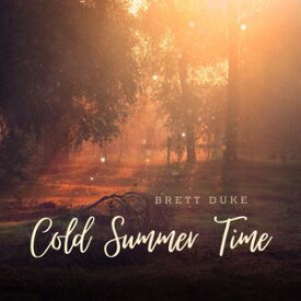 Cold Summer Time【電子書籍】[ Brett Duke ]