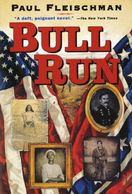 Bull Run【電子書籍】[ Paul Fleischman ]
