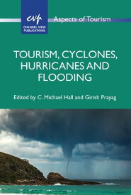Tourism, Cyclones, Hurricanes and Flooding【電子書籍】