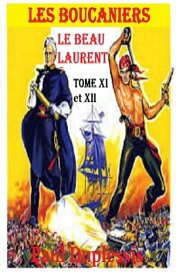 Les Boucaniers T XI et XII【電子書籍】[ Paul Duplessis ]