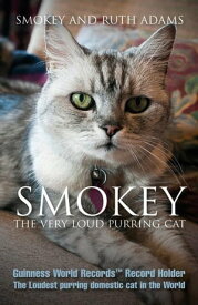 Smokey the Very Loud Purring Cat【電子書籍】[ Smokey and Ruth Adams ]