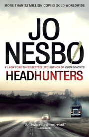 Headhunters【電子書籍】[ Jo Nesbo ]