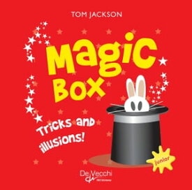 Magic Box. Tricks and illusions!【電子書籍】[ Tom Jackson ]