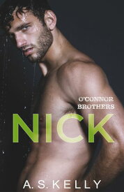Nick【電子書籍】[ A. S. Kelly ]