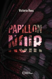 Papillon Noir【電子書籍】[ Victoria Ross ]