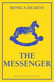 The Messenger【電子書籍】[ Monica Dickens ]