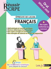 Epreuve orale Le?on - Fran?ais - CRPE 2024 et 2025【電子書籍】[ Anne-Rozenn Morel ]