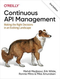 Continuous API Management【電子書籍】[ Mehdi Medjaoui ]