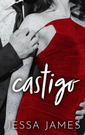 Castigo【電子書籍】[ Jessa James ]