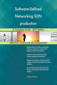 Software-Defined Networking SDN production A Complete Guide - 2019 Edition【電子書籍】[ Gerardus Blokdyk ]
