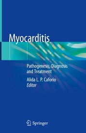 Myocarditis Pathogenesis, Diagnosis and Treatment【電子書籍】
