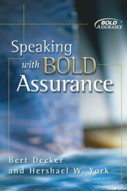 Speaking with Bold Assurance【電子書籍】[ Bert Decker ]