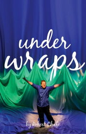 Under Wraps【電子書籍】[ Robert Chafe ]