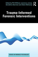 Trauma-Informed Forensic Interventions