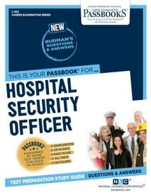 Hospital Security Officer Passbooks Study Guide【電子書籍】[ National Learning Corporation ]