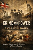 Crime and Power in the Anglo-Saxon World