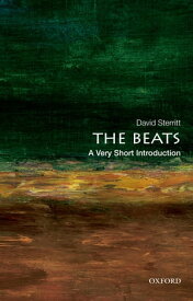 The Beats: A Very Short Introduction【電子書籍】[ David Sterritt ]