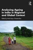 Analysing Ageing in India in Regional and Global Context