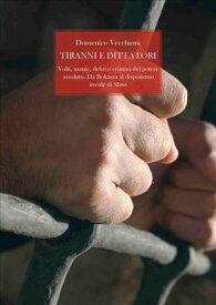 Tiranni e Dittatori【電子書籍】[ Domenico Vecchioni ]