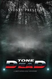 Tone Dead【電子書籍】[ Sydney Preston ]