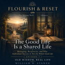 The Good Life Is a Shared Life