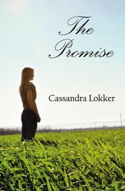 The Promise【電子書籍】[ Cassandra Lokker ]