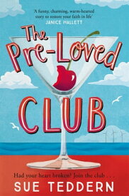 The Pre-Loved Club The uplifting rom-com we all need!【電子書籍】[ Sue Teddern ]