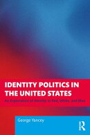 Identity Politics in the United States