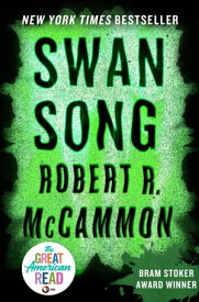 Swan Song【電子書籍】[ Robert R. McCammon ]