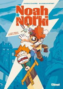 Noah & Norki - Tome 01