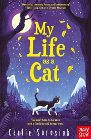 My Life as a Cat【電子書籍】[ Carlie Sorosiak ]