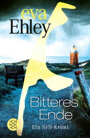 Bitteres Ende【電子書籍】[ Eva Ehley ]
