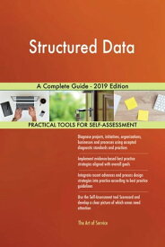 Structured Data A Complete Guide - 2019 Edition【電子書籍】[ Gerardus Blokdyk ]