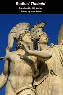 Statius’ Thebaid, or Seven Champions Against Thebes