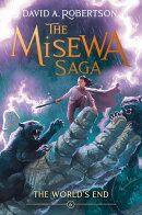 The World's End (The Misewa Saga, Book 6)