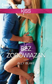 Bez zobowi?za?【電子書籍】[ Ally Blake ]