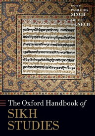 The Oxford Handbook of Sikh Studies【電子書籍】