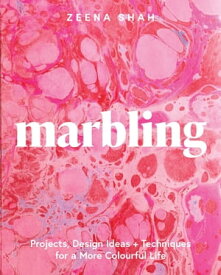Marbling Projects, Design Ideas and Techniques for a More Colourful Life【電子書籍】[ Zeena Shah ]