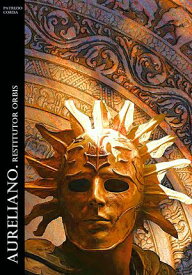 Aureliano. Restitutor Orbis【電子書籍】[ Patrizio Corda ]